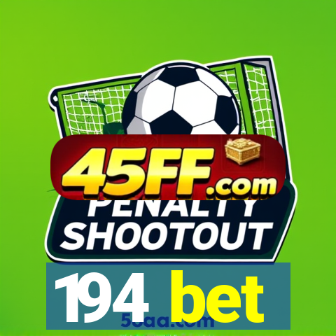 194 bet